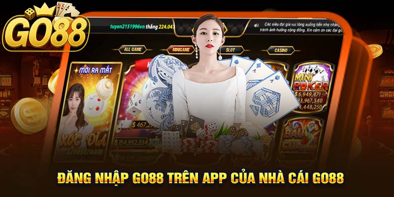 Đăng Nhập GO88 Trên App Của Nhà Cái GO88