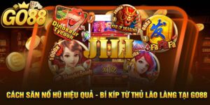 Cách Săn Nổ Hũ Hiệu Quả