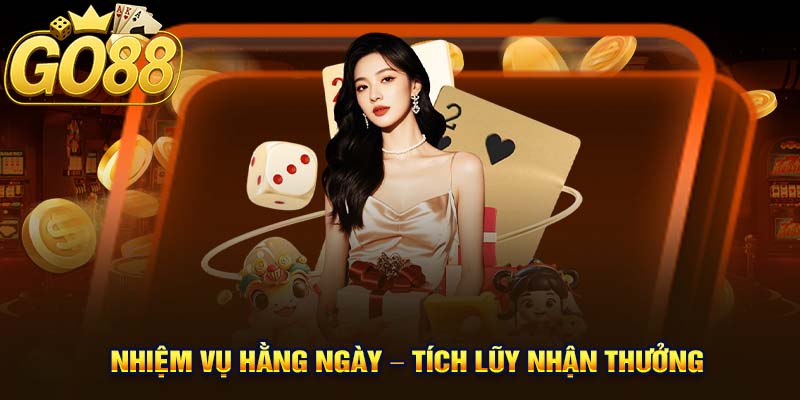 Nhiệm Vụ Hằng Ngày – Tích Lũy Nhận Thưởng