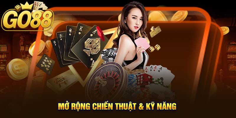 Mở Rộng Chiến Thuật & Kỹ Năng Trong Thực Chiến