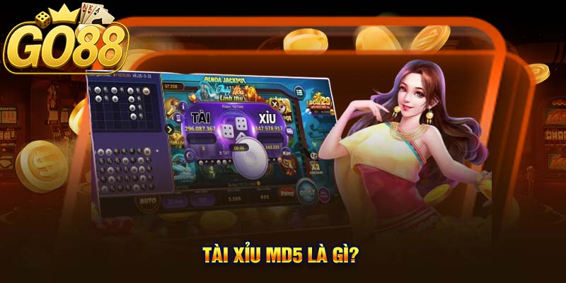 Tài Xỉu MD5 Là Gì?