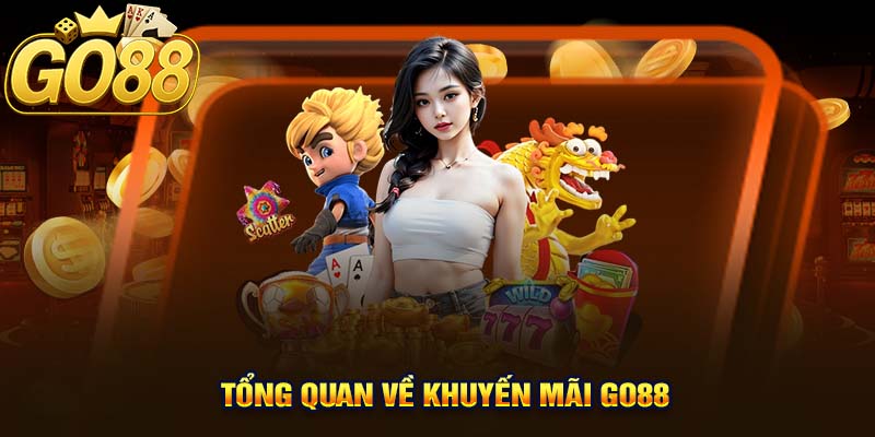 Tổng Quan Về Khuyến Mãi GO88