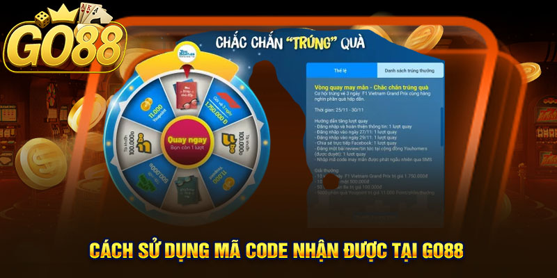 Cách sử dụng mã code nhận được tại GO88