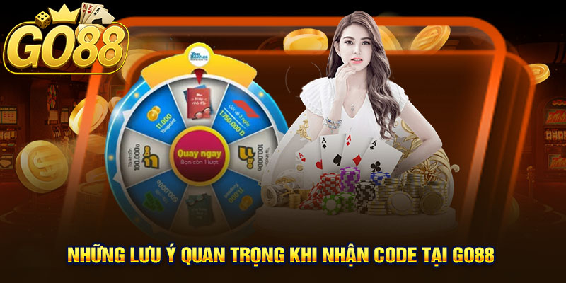 Những lưu ý quan trọng khi nhận code tại GO88