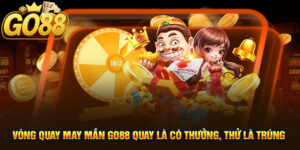 Vòng Quay May Mắn GO88